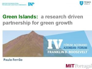 Green Islands a research driven partnership for green