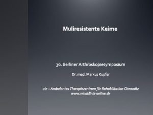 Muliresistente Keime Themananalyse Was sind multiresistente Keime Zusammenhang