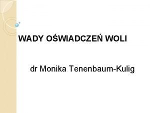 WADY OWIADCZE WOLI dr Monika TenenbaumKulig 5 wad