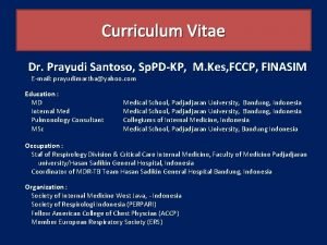 Curriculum Vitae Dr Prayudi Santoso Sp PDKP M