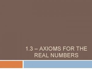 Axiom of real numbers