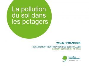 La pollution du sol dans les potagers Wouter