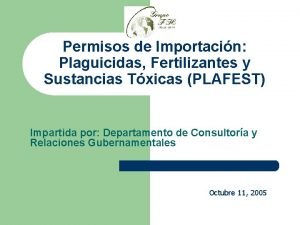 Permisos de Importacin Plaguicidas Fertilizantes y Sustancias Txicas