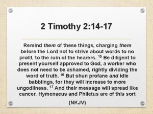 2 timothy 2:14-17