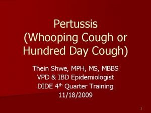 Pertussis Whooping Cough or Hundred Day Cough Thein