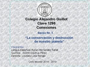 Colegio Alejandro Guillot Clave 1298 Conexiones Equipo No