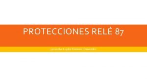 PROTECCIONES REL 87 presenta Lupita Romero Hernndez El