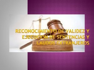 Para el derecho internacional privado la sentencia o