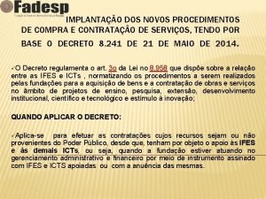 IMPLANTAO DOS NOVOS PROCEDIMENTOS DE COMPRA E CONTRATAO