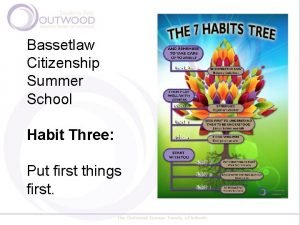 Bassetlaw Citizenship Summer School Habit Three Put first