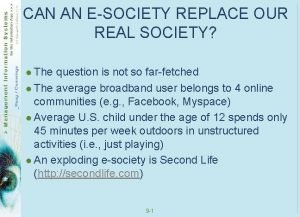 CAN AN ESOCIETY REPLACE OUR REAL SOCIETY l
