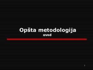 Opta metodologija uvod 1 TA JE PREDMET METODOLOGIJE