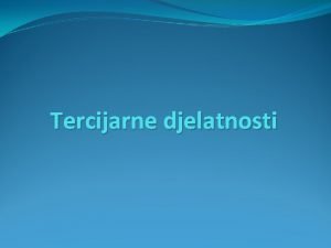 Tercijalne djelatnosti