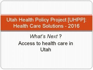 Utah health policy project