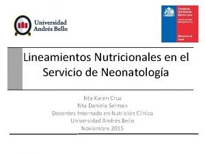 Lineamientos Nutricionales en el Servicio de Neonatologa Nta