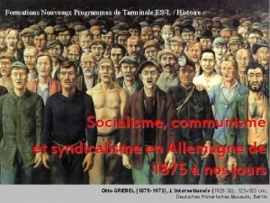 Formations Nouveaux Programmes de Terminale ESL Histoire Socialisme