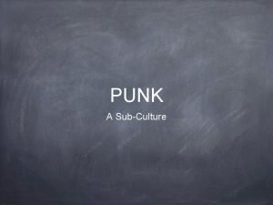 What is punk What is punk