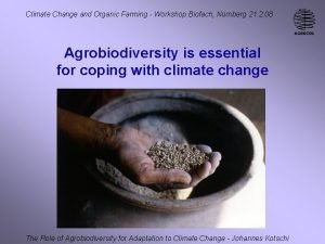 Climate Change and Organic Farming Workshop Biofach Nrnberg