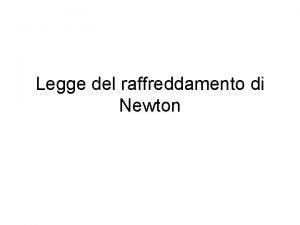 Legge di newton raffreddamento