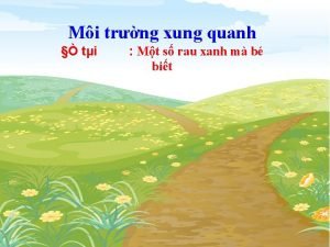 Mi trng xung quanh ti Mt s rau