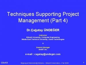 Techniques Supporting Project Management Part 4 Dr aatay