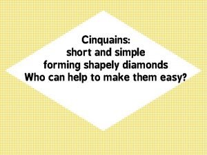 Examples of cinquains