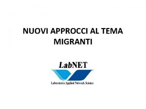 NUOVI APPROCCI AL TEMA MIGRANTI RETI SOCIALI E