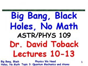 Big bang black holes no math