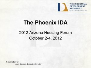 The Phoenix IDA 2012 Arizona Housing Forum October