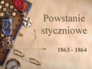 Powstanie styczniowe 1863 1864 Sytuacja midzynarodowa w przededniu