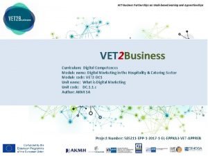 VETBusiness Partnerships on Workbased learning and Apprenticeships VET