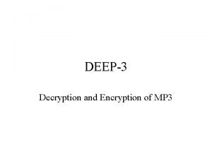 DEEP3 Decryption and Encryption of MP 3 Structure