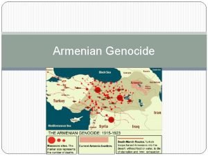 Armenian Genocide Perpetrators When 1915 1923 Who The