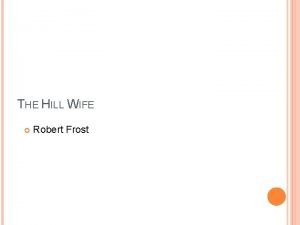 The hill wife robert frost