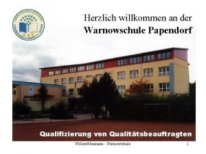Herzlich willkommen an der Warnowschule Papendorf Qualifizierung von