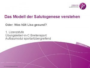 Das Modell der Salutogenese verstehen Oder Was hlt