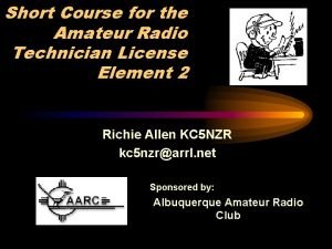 Short Course for the Amateur Radio Technician License