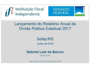 Lanamento do Relatrio Anual da Dvida Pblica Estadual