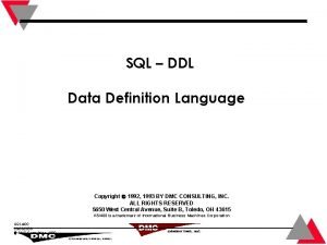 SQL DDL Data Definition Language Copyright 1992 1993