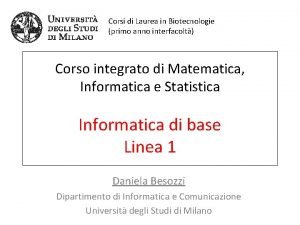 Corsi di Laurea in Biotecnologie primo anno interfacolt