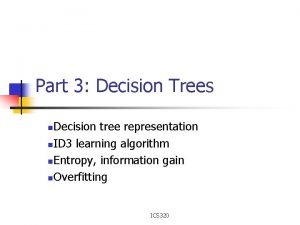 Part 3 Decision Trees Decision tree representation n