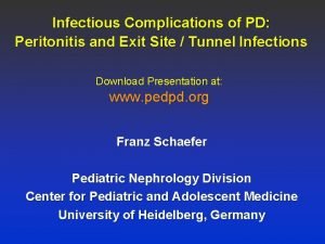 Infectious Complications of PD Peritonitis and Exit Site