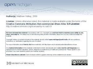 Authors Matthew Velkey 2009 License Unless otherwise noted