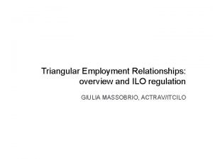 Triangular employment