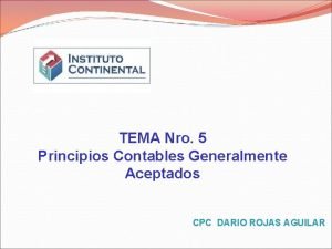 TEMA Nro 5 Principios Contables Generalmente Aceptados CPC