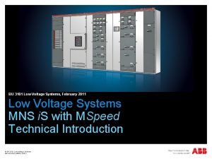 BU 3101 Low Voltage Systems February 2011 Low