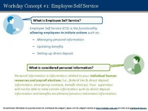 Workday Concept 1 Employee Self Service What is