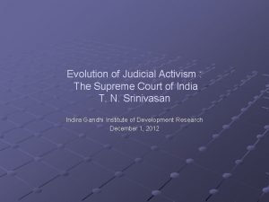 Evolution of Judicial Activism The Supreme Court of