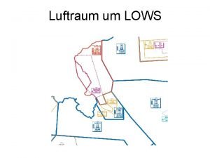 Luftraum um LOWS Querschnitt LR LOWS WestOst im