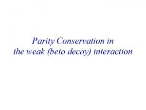 Parity conservation